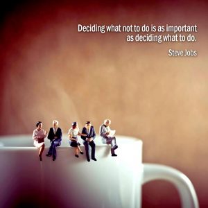 Citazione di Steve Jobs. Decidere cosa non fare