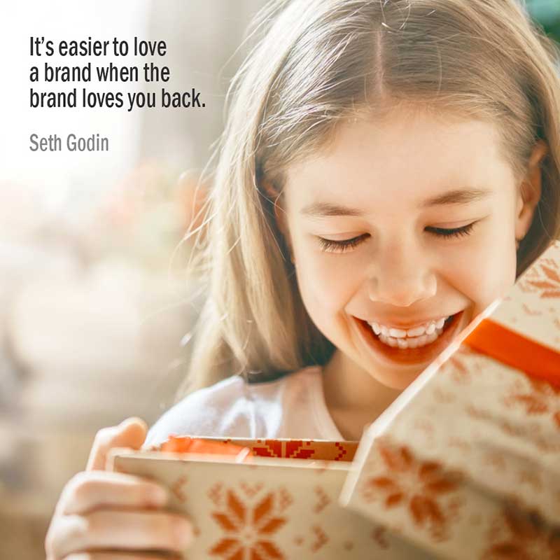 E' più facile amare un Brand quando anche il Brand ti ricambia Citazione di Seth Godin