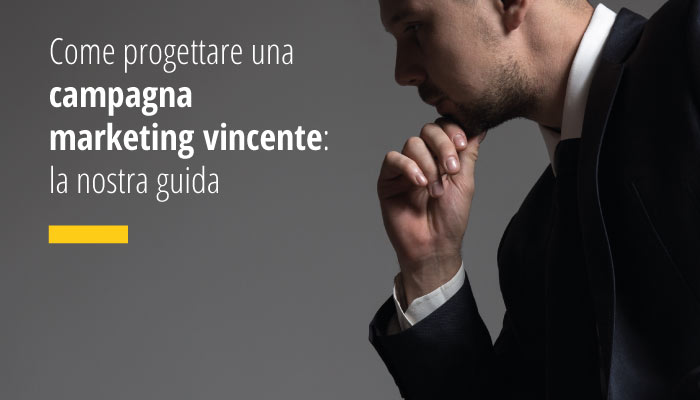 Guida Come progettare una campagna marketing vincente