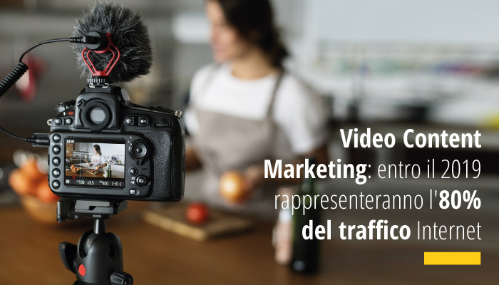 Video Content Marketing e traffico internet