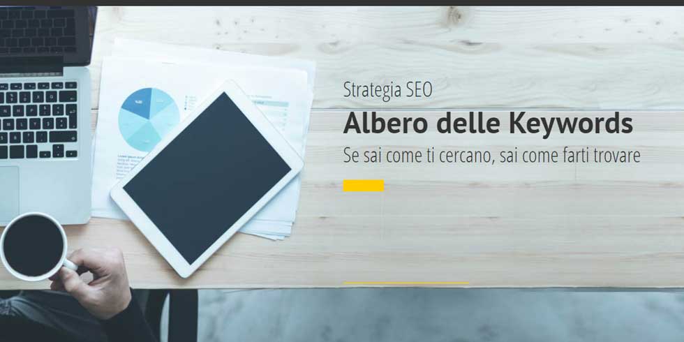 Albero delle Keywords Se sai come ti cercano sai come farti trovare