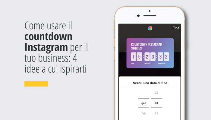 Come usare il countdown Instagram per il tuo business: 4 idee a cui ispirarti
