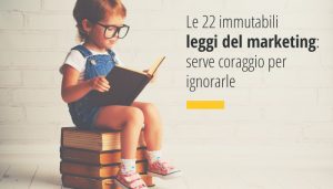 Le 22 immutabili leggi del marketing