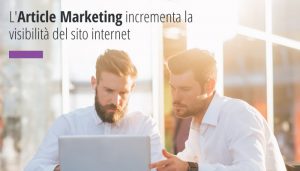 Il Content Marketing incrementa la visibilità del sito internet