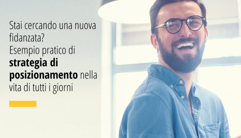 la strategia di posizionamento consente di entrare nella testa dei consumatori