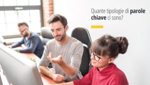 Ci sono diverse tipologie di parole chiave