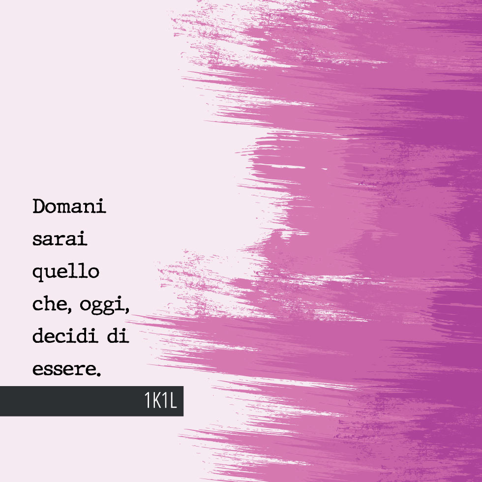 In questa immagine una citazione di Donato Cremonesi, CEO & Founder di Factory Communication. "Domani sarai quello che oggi decidi di essere"