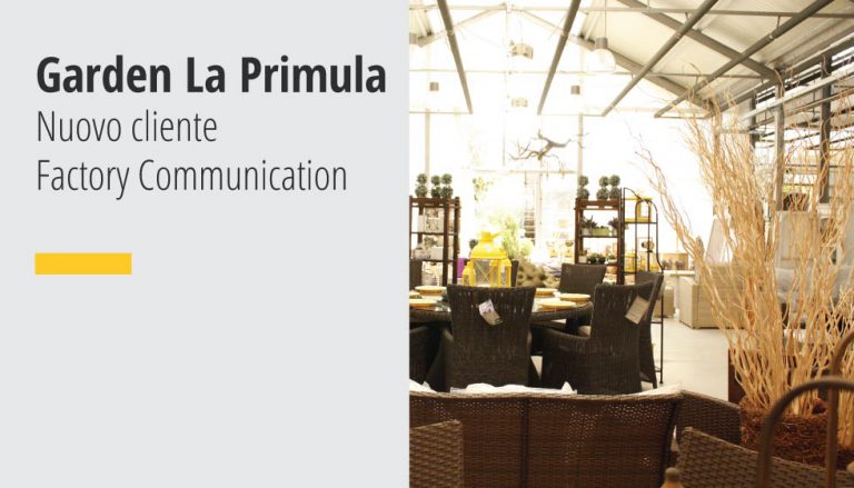 Garden La Primula cliente Factory Communication