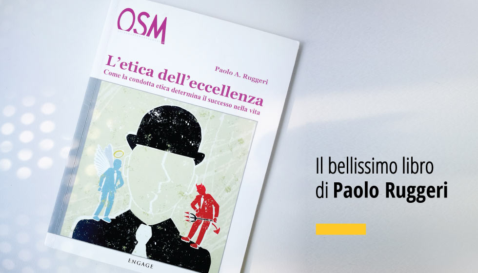 L'etica dell'Eccellenza. Il bellissimo libro di Paolo Ruggeri