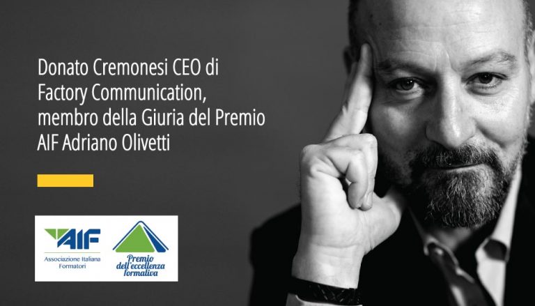 Donato Cremonesi CEO di Factory Communication, Agenzia Marketing e Comunicazione Web & Social Media Strategy, membro Giuria Premio AIF Adriano Olivetti