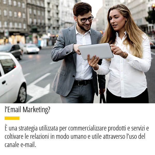 Email Marketing strategia utilizzata per commercializzare prodotti e servizi e coltivare le relazioni