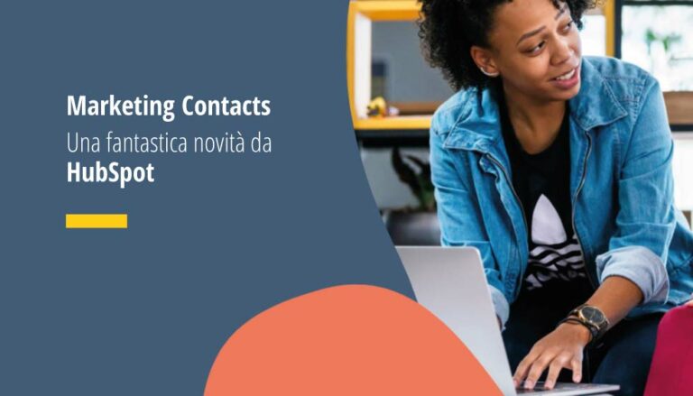 Marketing Contacts una fantastica news da HubSpot