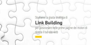 Link Building per posizionare nelle prime pagine dei motori di ricerca il tuo sito web