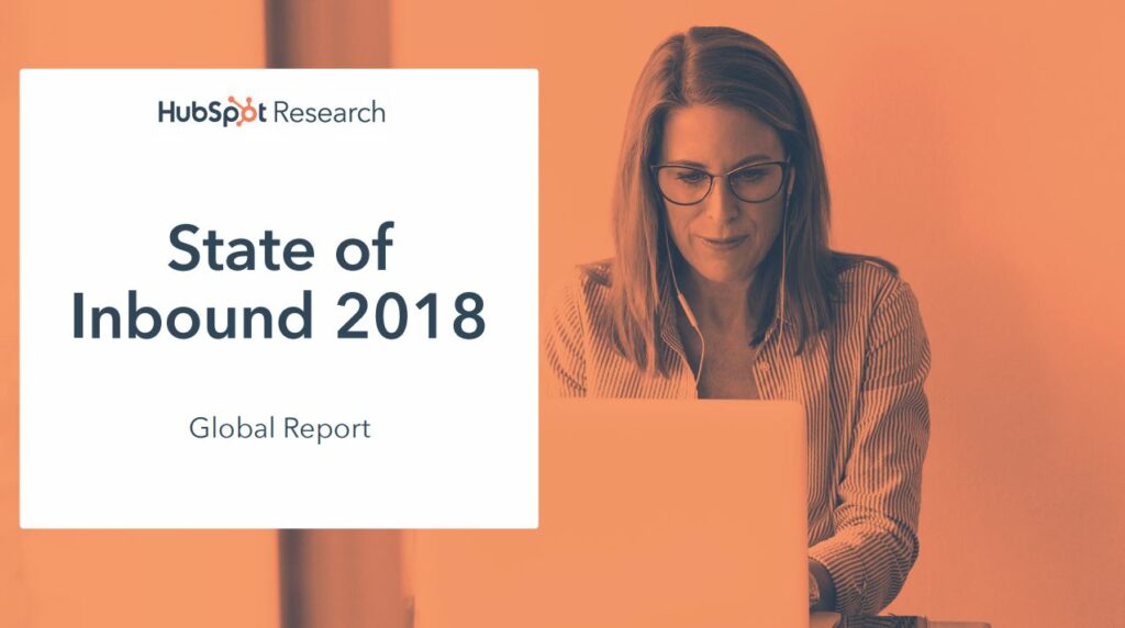 Hubspot White Paper "State of Inbound 2018"