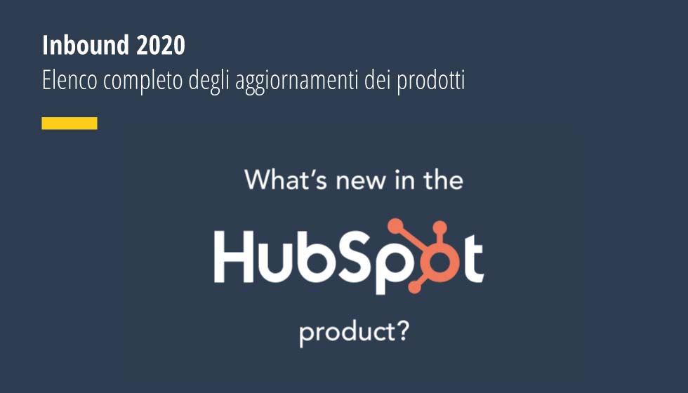 Inbound 2020 Elenco Completo Degli Aggiornamenti Dei Prodotti