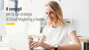 copertina 8 consigli per la tua strategia di Email Marketing a Natale Articolo Factory Communication