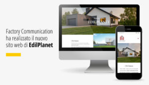 Factory Communication ha realizzato il nuovo sito internet della impresa edile Ediplanet