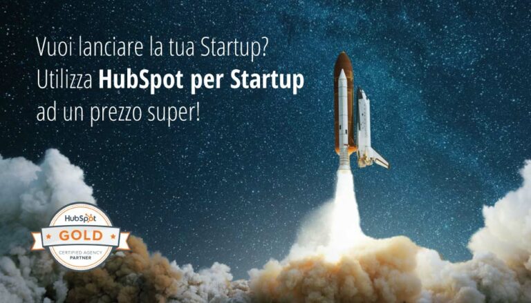 Vuoi lanciare la tua Startup? Utilizza HubSpot per Startup ad un prezzo super!