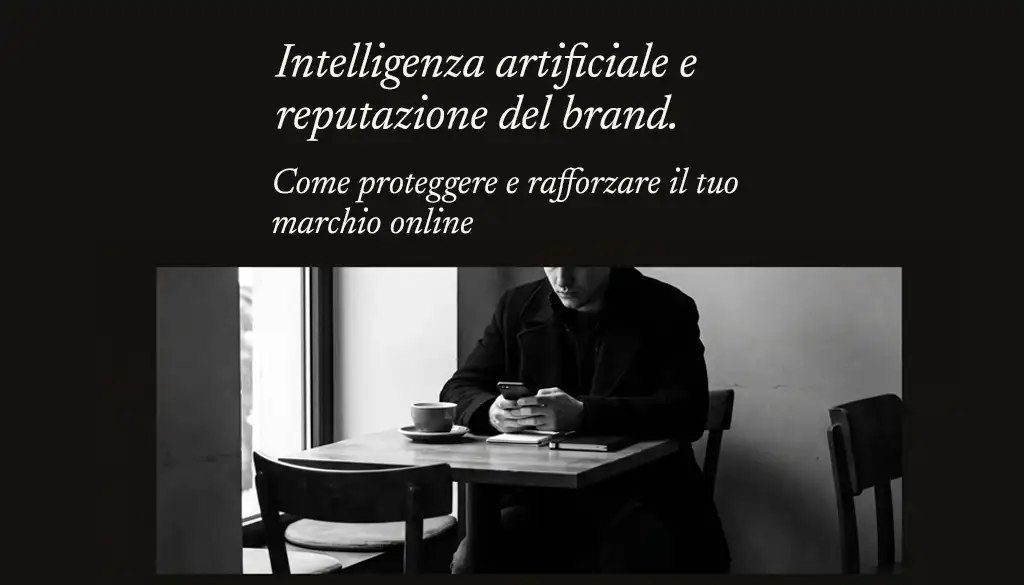 l'immagine è stata utilizzata per spiegare il concetto di Intelligenza artificiale e reputazione del brand