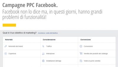 Campagne PPC Facebook. Facebook non lo dice ma, in questi giorni, hanno grandi problemi di funzionalità!