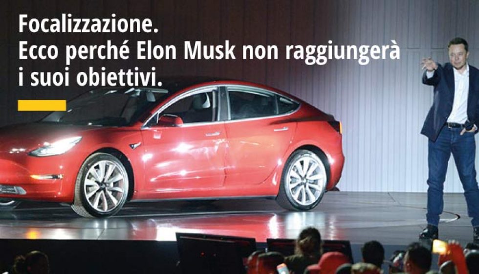 Ecco perché Elon Musk non raggiungerà i suoi obiettivi