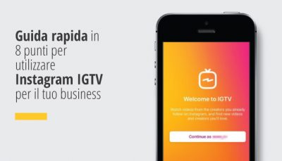 Guida rapida in 8 punti per utilizzare Instagram IGTV per il tuo business