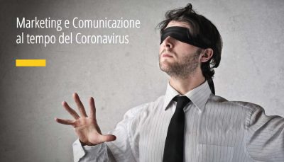 Marketing e Comunicazione al tempo del Coronavirus