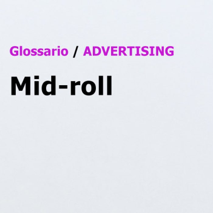 Mid-roll Glossario Advertising