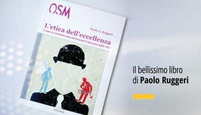 L'etica dell'Eccellenza. Il bellissimo libro di Paolo Ruggeri