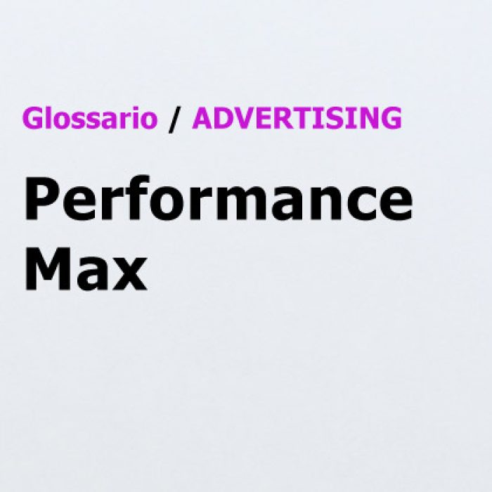 Performance Max Glossario Advertising