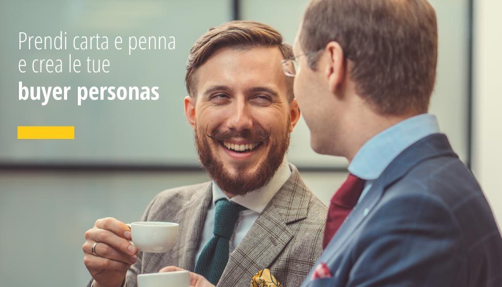 Prendi carta e penna e crea la tua buyer personas