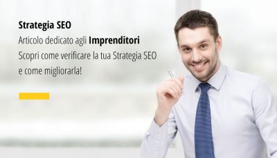 Scopri come verificare se la tua Strategia SEO è impostata correttamente