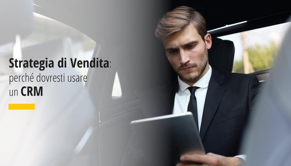 Strategia di vendita i vantaggi di utilizzo di un CRM Factory Communication