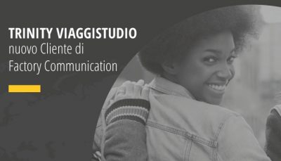 TRINITY VIAGGISTUDIO nuovo Cliente di Factory Communication