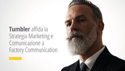 Tumbler affida la Strategia Marketing e Comunicazione a Factory Communication