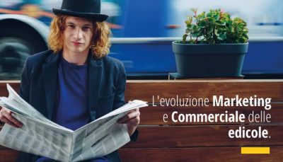 evoluzione Marketing e Commerciale delle edicole