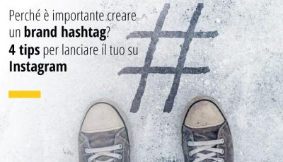 Perché è importante creare un brand hashtag