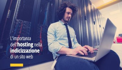 La strategia SEO non riguarda solo i contenuti ma anche come è strutturato un sito internet. Un buon hosting migliora le performance e la user experience
